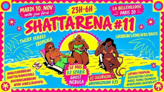 La Shattarena #11 - Afro-Caribbean-Tropical Party à La Bellevilloise !