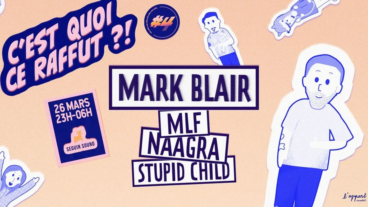C'est quoi ce raffut ?! #4 Mark Blair
