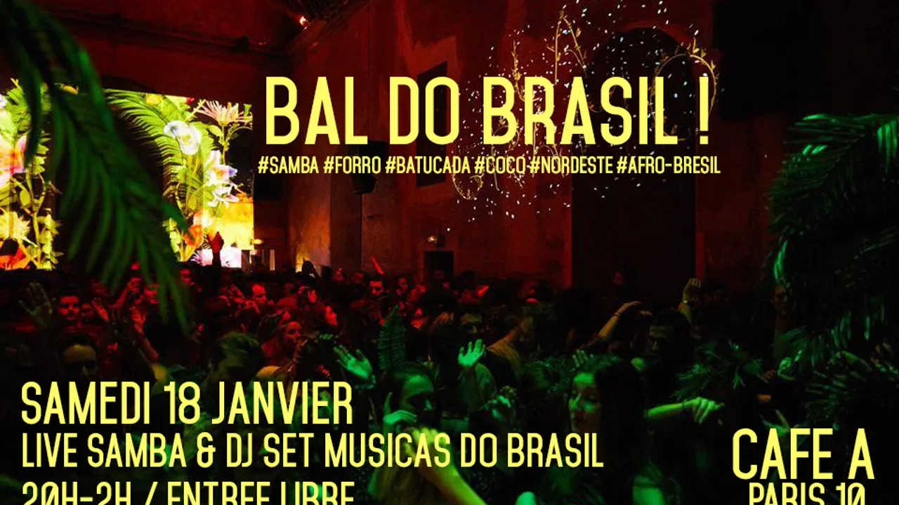 Bal do Brasil : samba, MPB, axé, forro nordeste & baile funk !