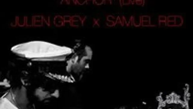 Julien Grey + Samuel Red