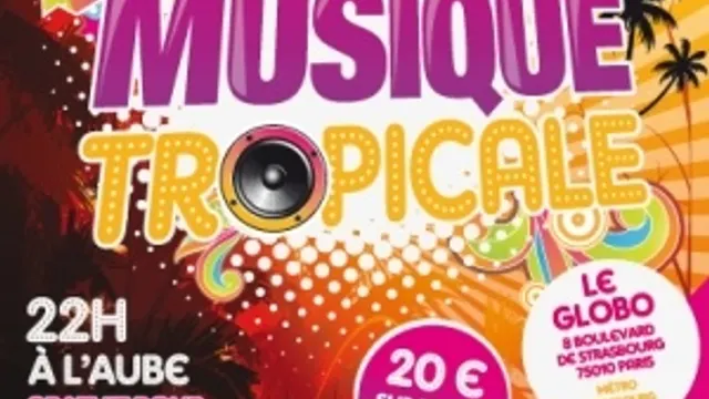 LA FETE DE LA MUSIQUE TROPICALE
