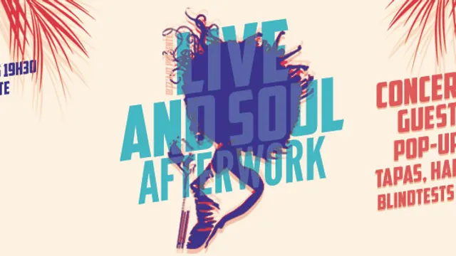 Live & Soul Afterwork