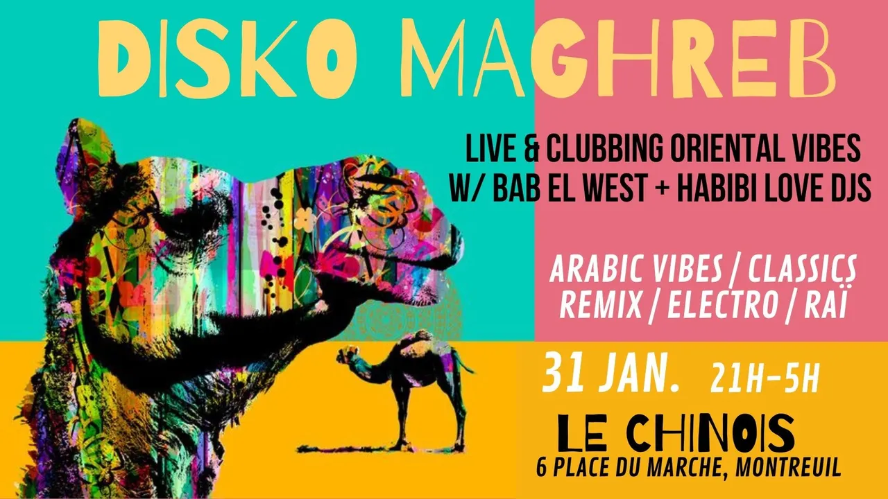 Disko Maghreb ~ Bab El West & Habibi Love Djs à Le Chinois !