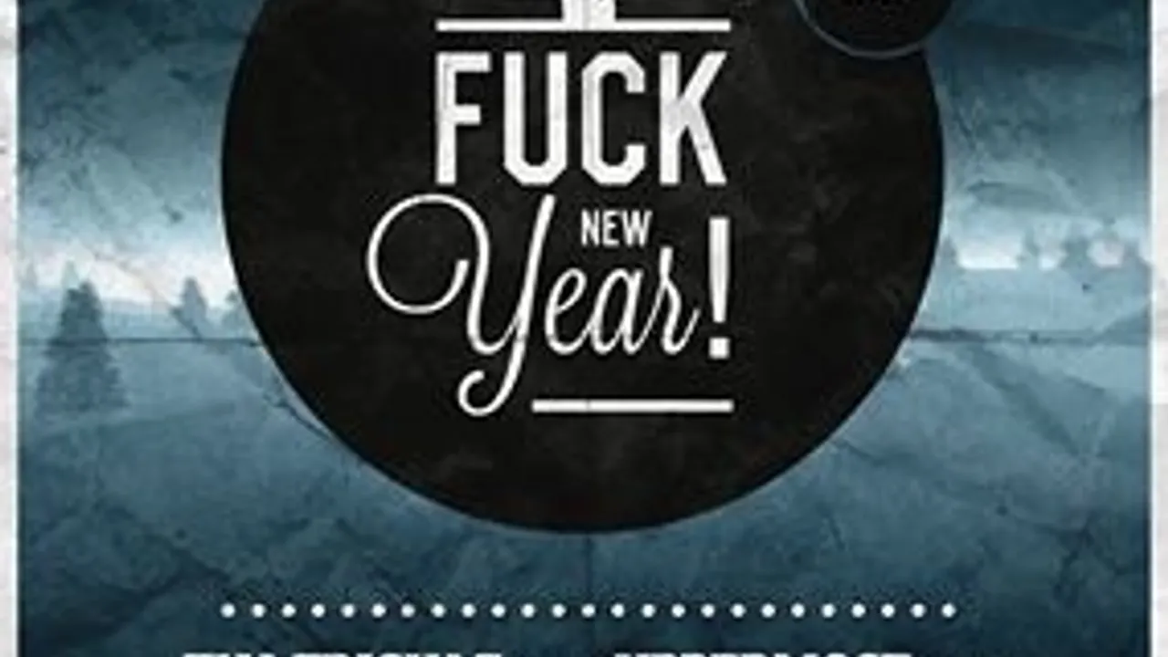 Excuse my french - fk new year