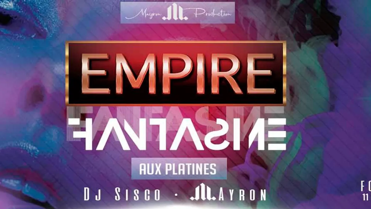 Empire / Fantasme