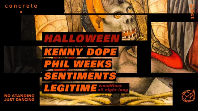 Concrete Halloween: Kenny Dope, Phil Weeks, Sentiments, Legitime