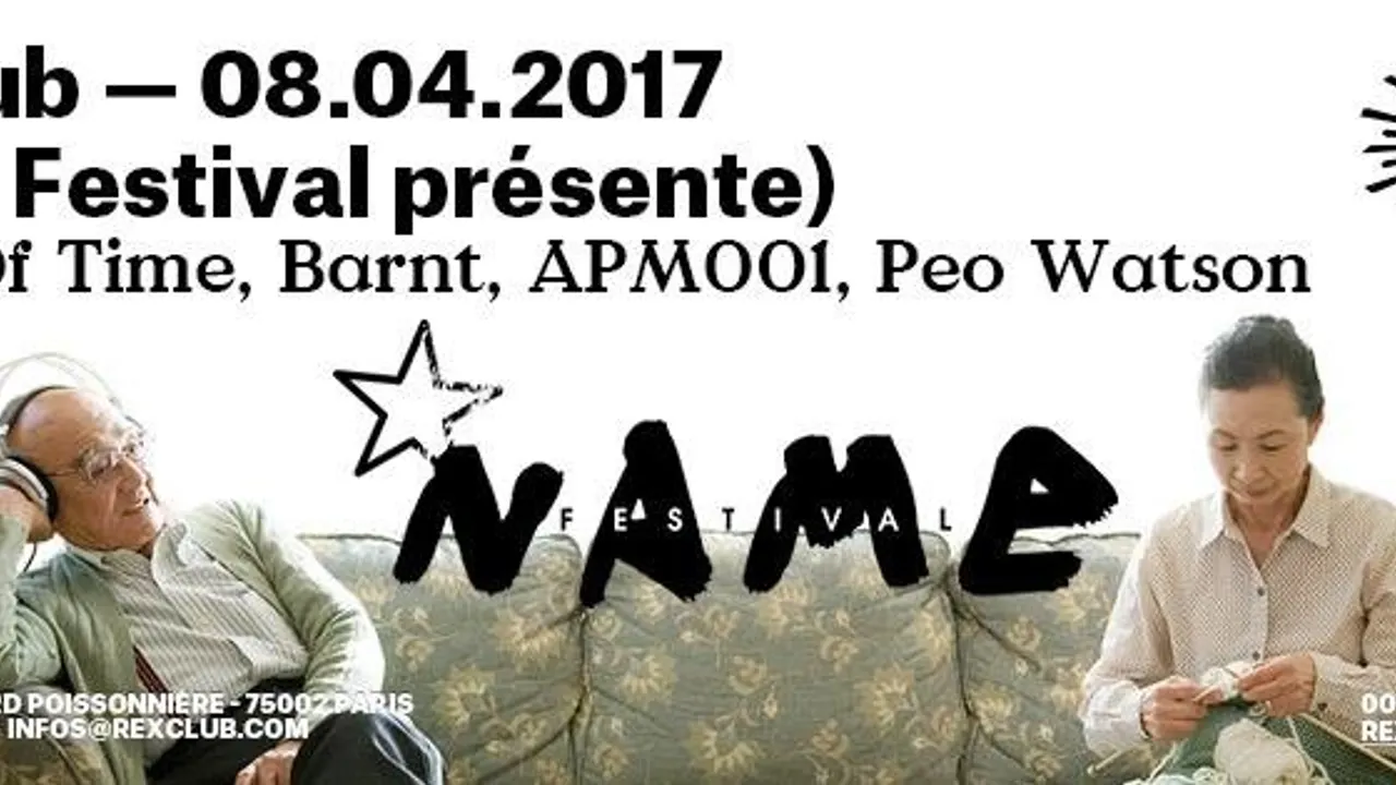 N.A.M.E Festival w/ Agents of Time live, Barnt, APM001, Péo Watson