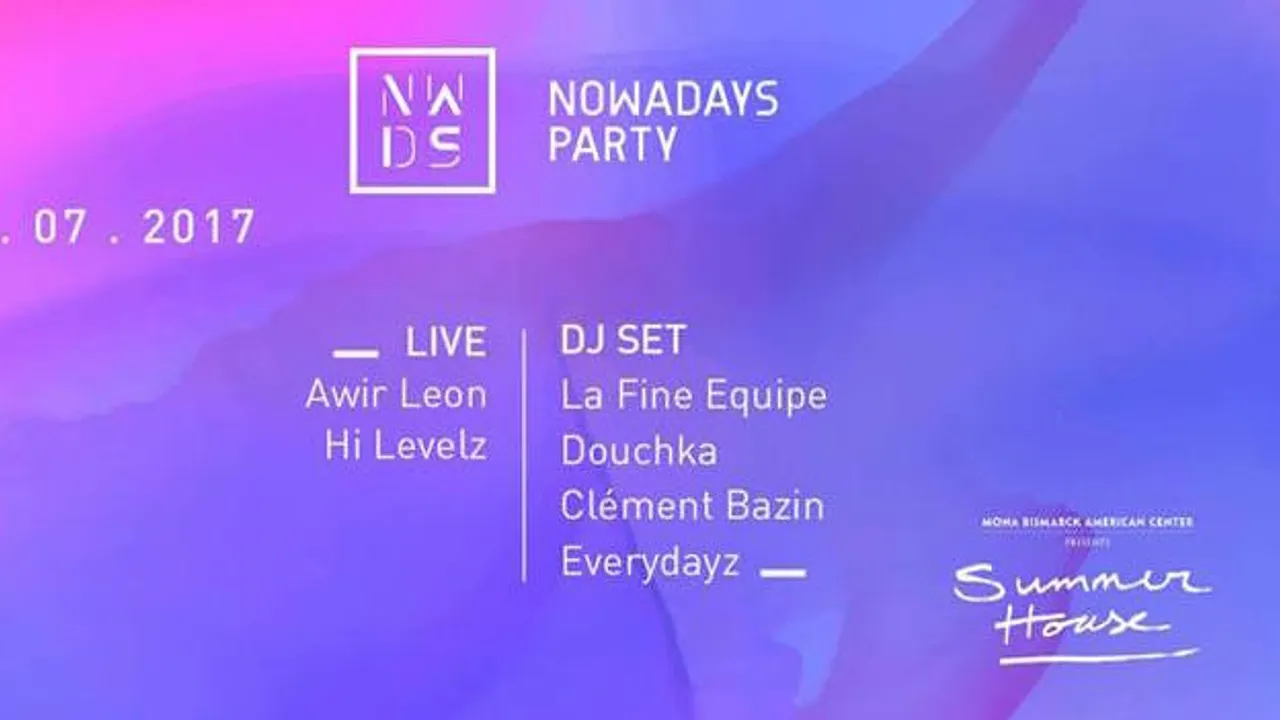 Nowadays Party • 21 Juillet • Summer House Paris