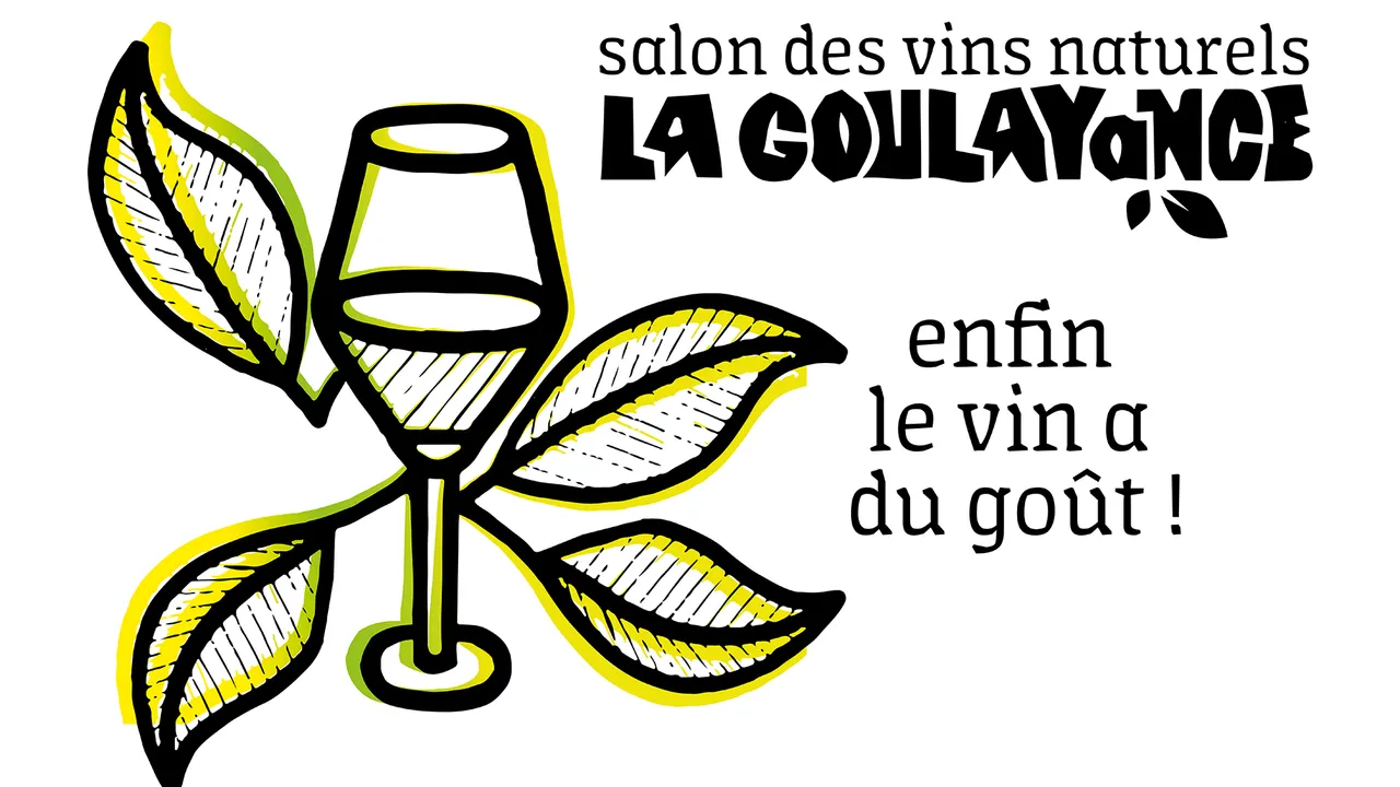 La GoulAyance - salon des vins naturels par Les Irréductibles