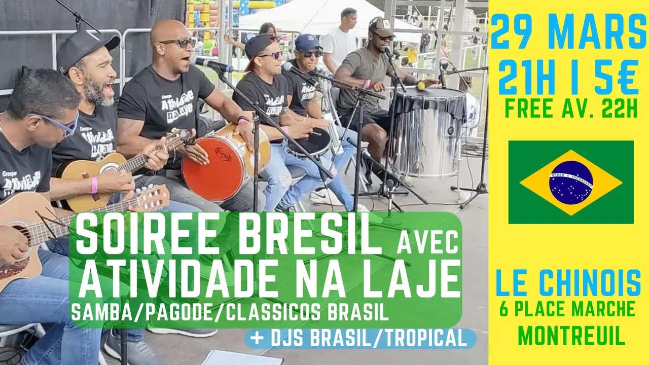 Soirée Brésil avec ATIVIDADE NA LAJE (roda de samba/pagode/Brazil vibes) + DJs Brazil mix !!