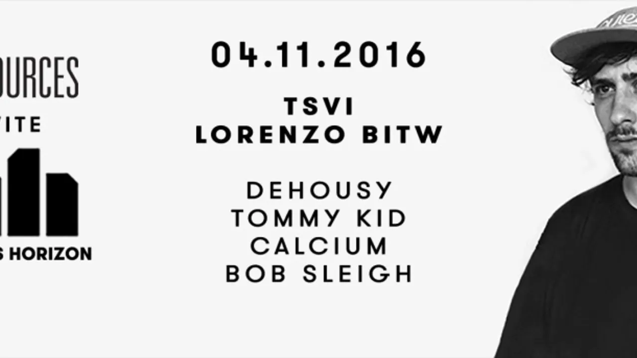 Re]sources x Nervous Horizon w/ TSVI, Lorenzo Bitw, Dehousy