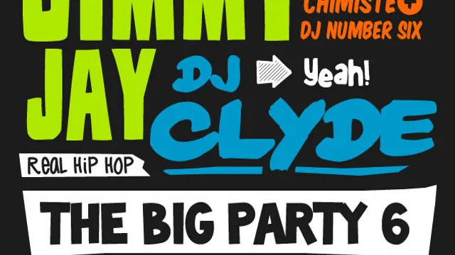 The BIG Party #6 avec Jimmy Jay, DJ Clyde, Logilo