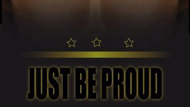 Just Be Proud #3