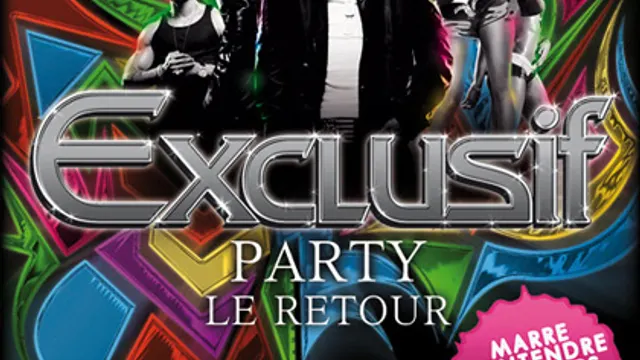 EXCLUSIF PARTY #03