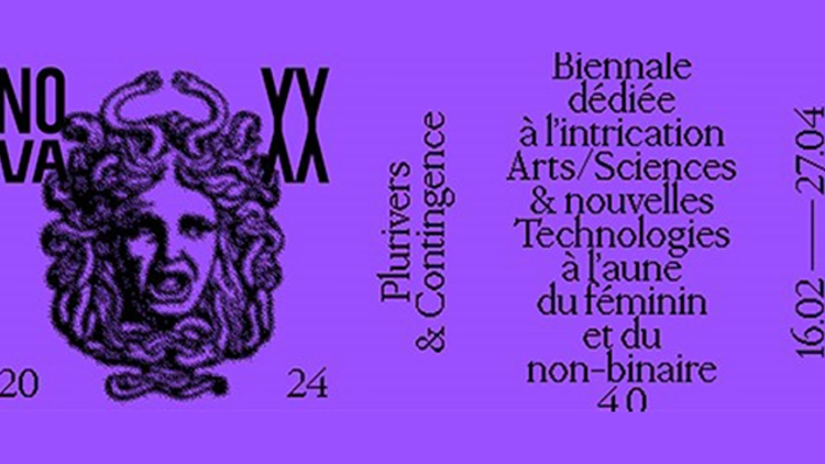Biennale NOVA_XX 2024 : Plurivers & Contingence