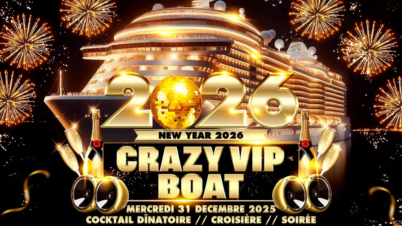 CRAZY VIP BOAT PARTY PARADISIAC CROISIERE NEW YEAR 2026