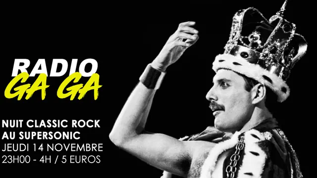 Radio Gaga / Nuit Classic Rock au Supersonic