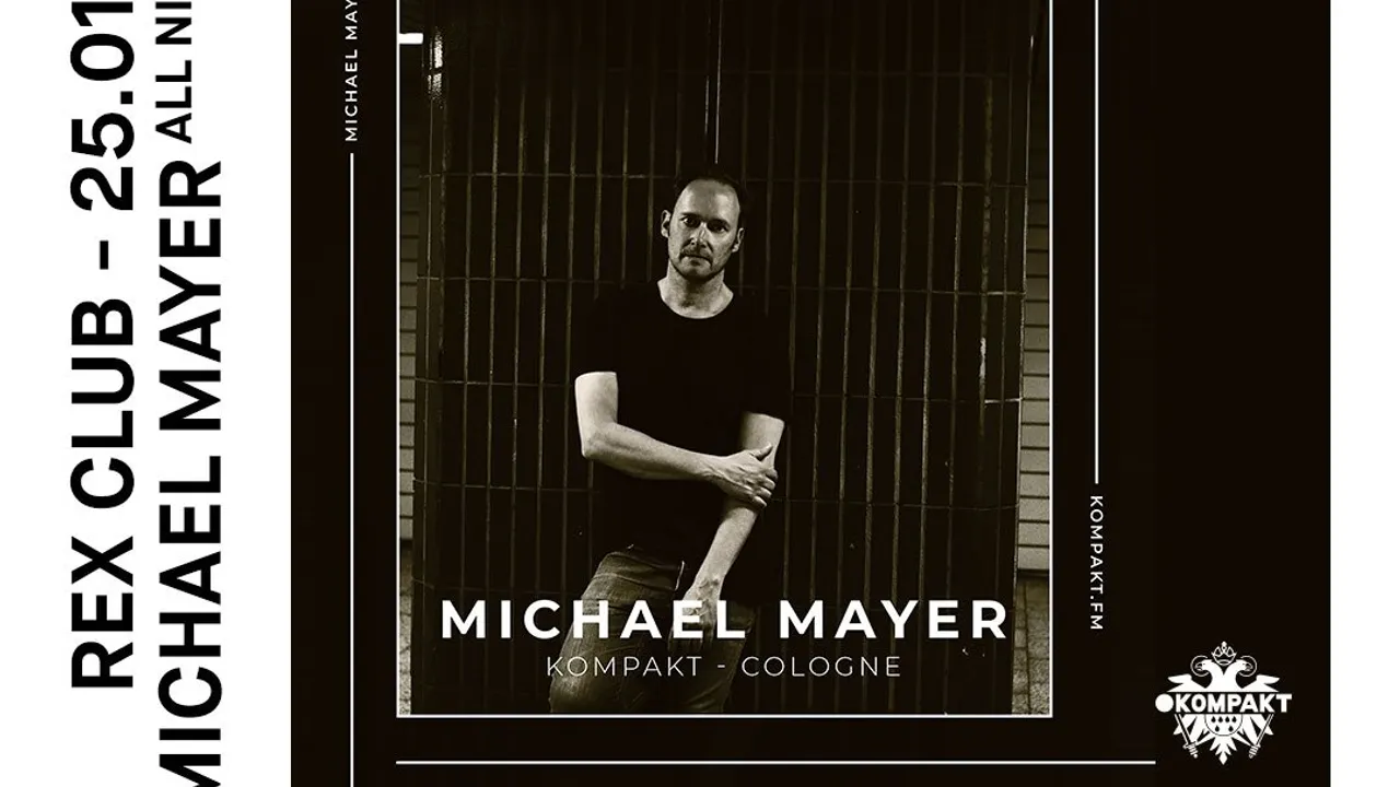 Rex Club Présente: Michael Mayer All Night Long