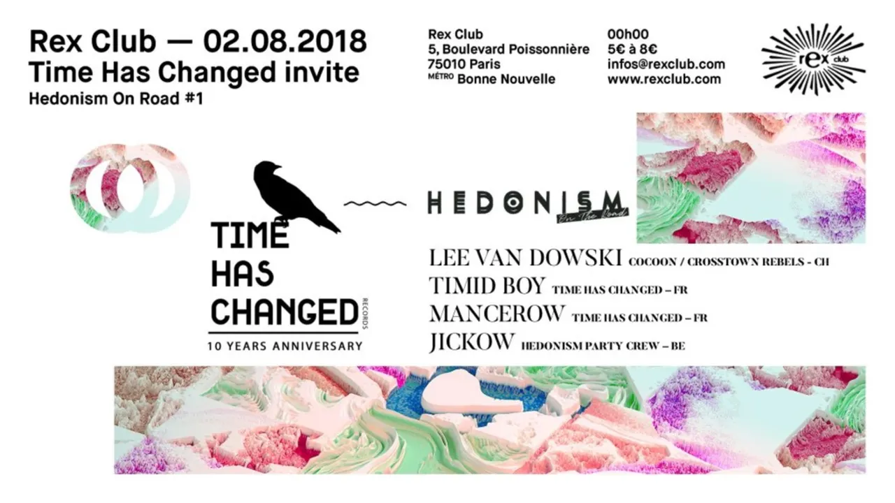Time Has Changed Invite Hedonism: Lee Van Dowski, Timid Boy, Mancerow, Jickow