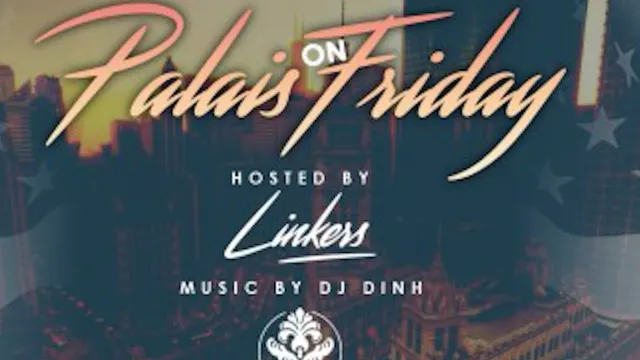 Palais on Friday x Linkers