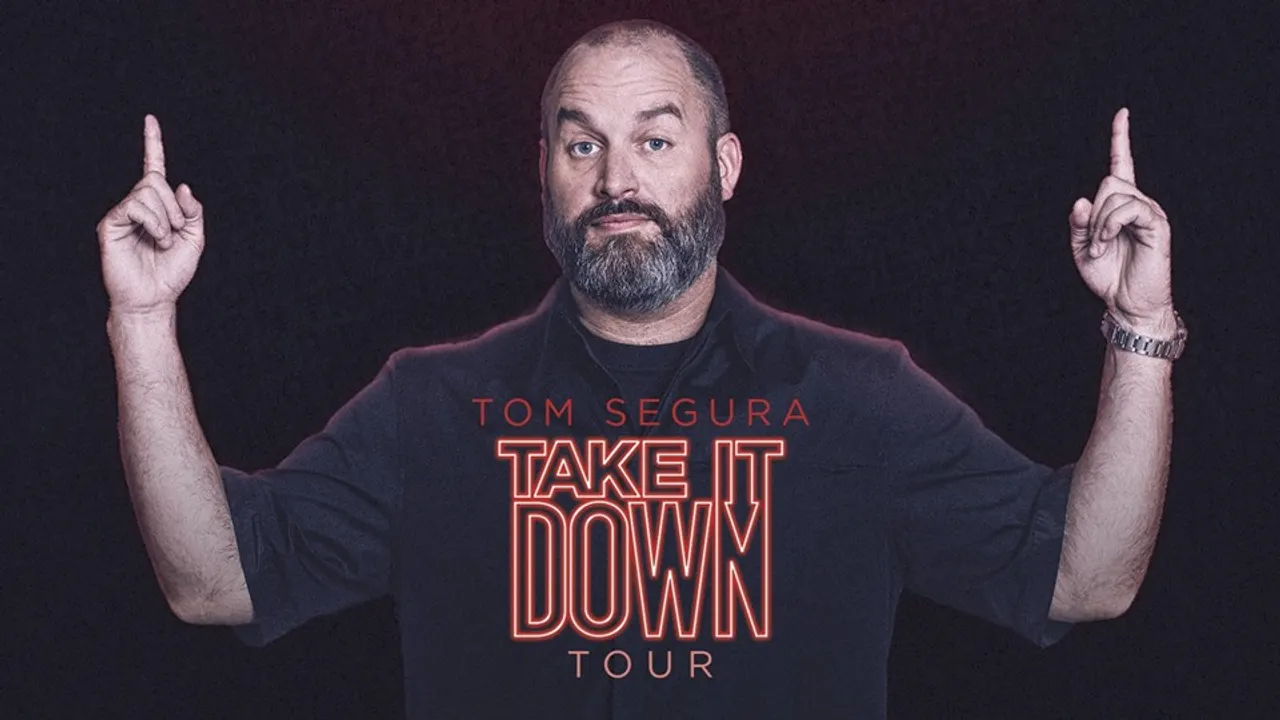 TOM SEGURA "Take it down tour"
