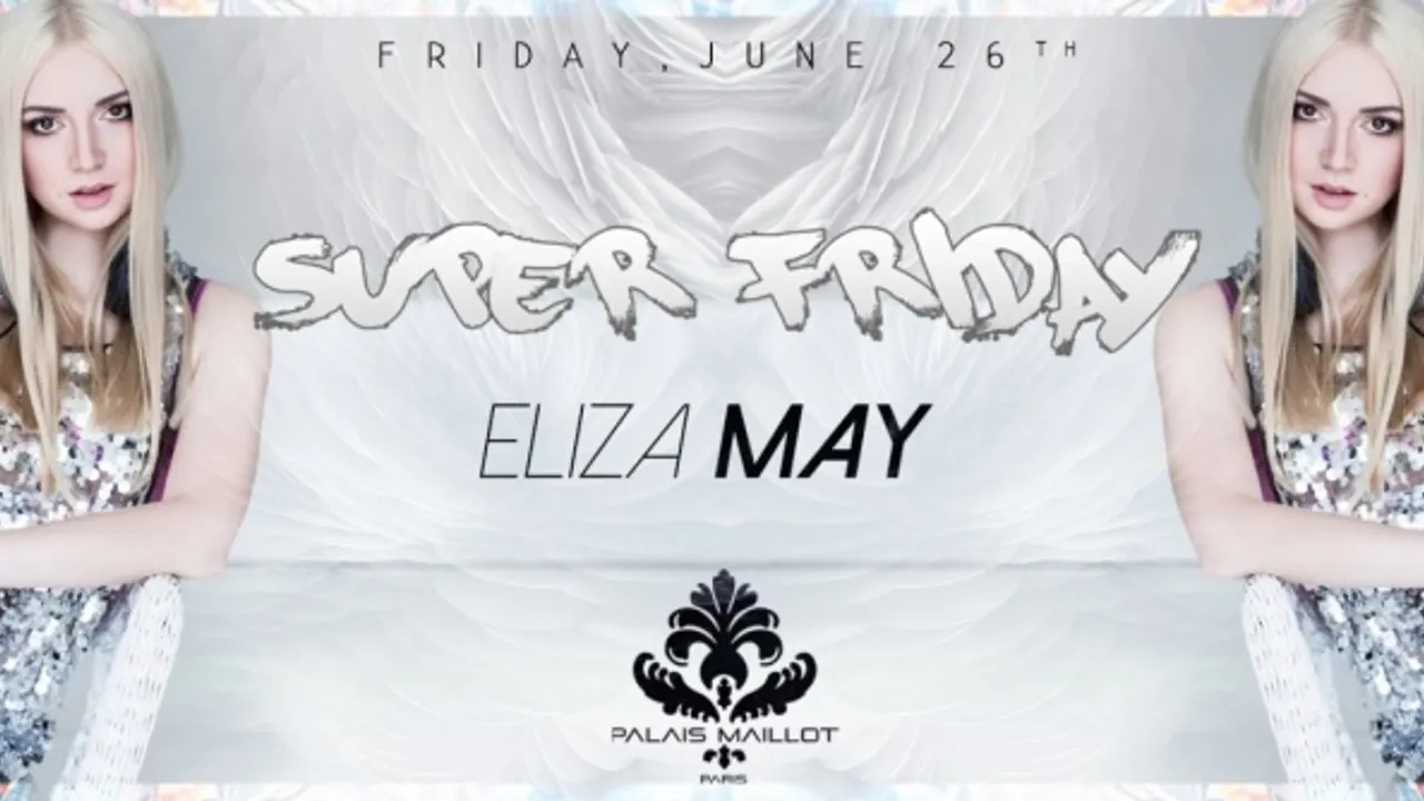 Super Friday X DJ Eliza May