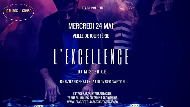 L'EXCELLENCE //veille de jour férié