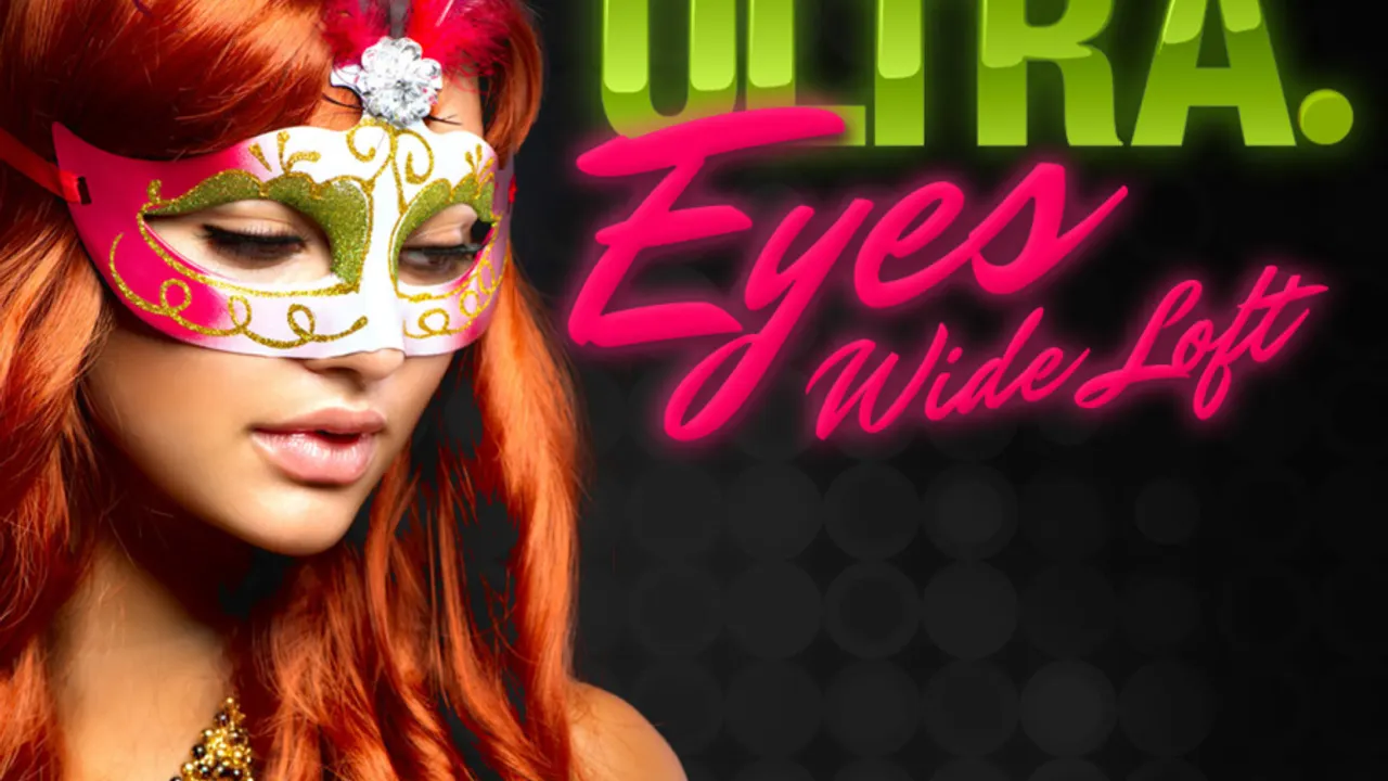 Ultra Eyes Wide Loft - Le Bal Masqué