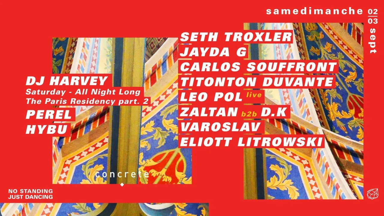 Concrete: Seth Troxler, Dj Harvey, Jayda G, Carlos Souffront