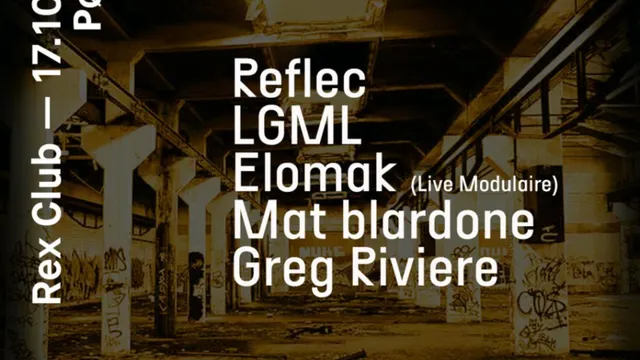 Polarité: Reflec, LGML, Elomak (Live Modulaire) Mat Blardone, Greg Riviere