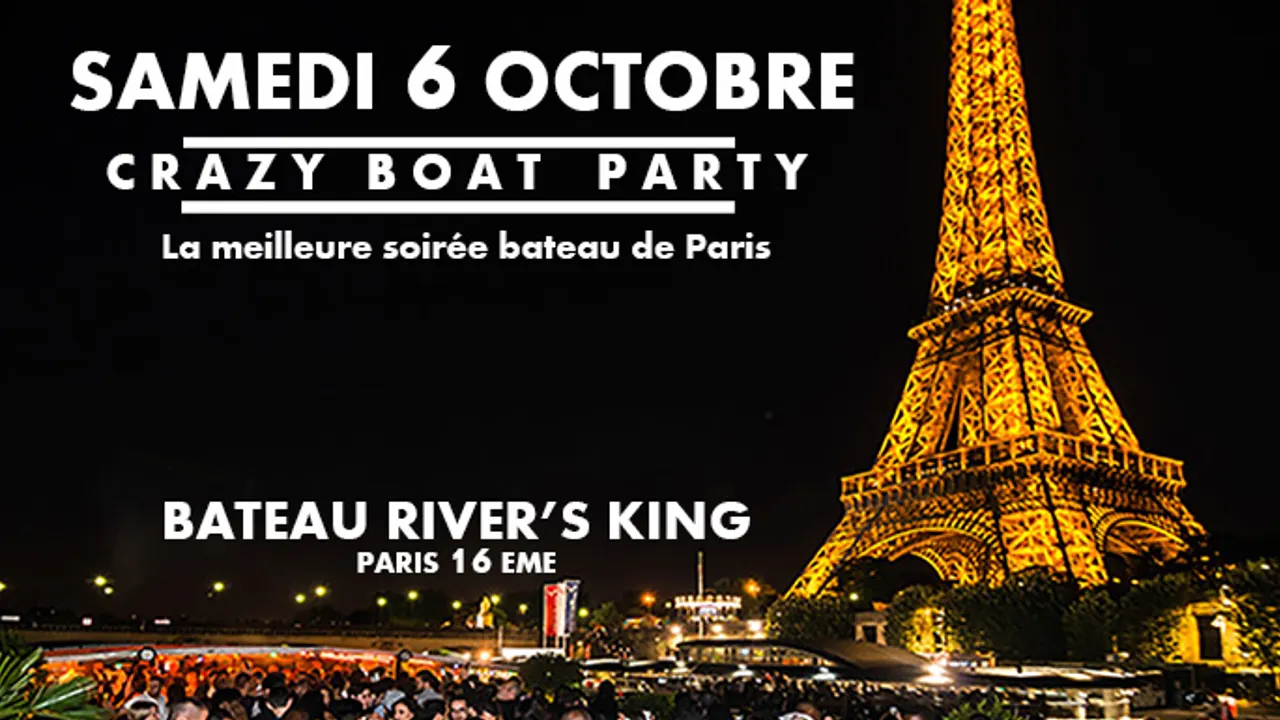 CRAZY BOAT (CROISIERE, OPEN BAR, BUFFET, FILLE=GRATUIT, 2 AMBIANCES, TOUR EIFFEL, TERRASSE, MOJITOS)