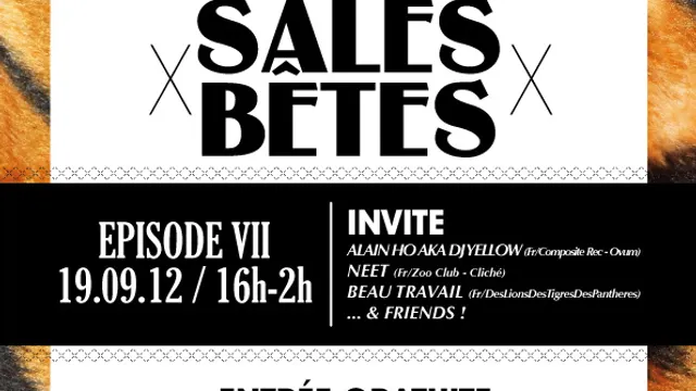 Sales Bêtes - Episode VII