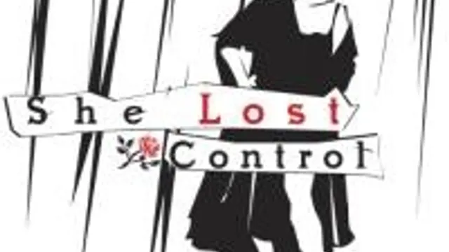 She Lost Control