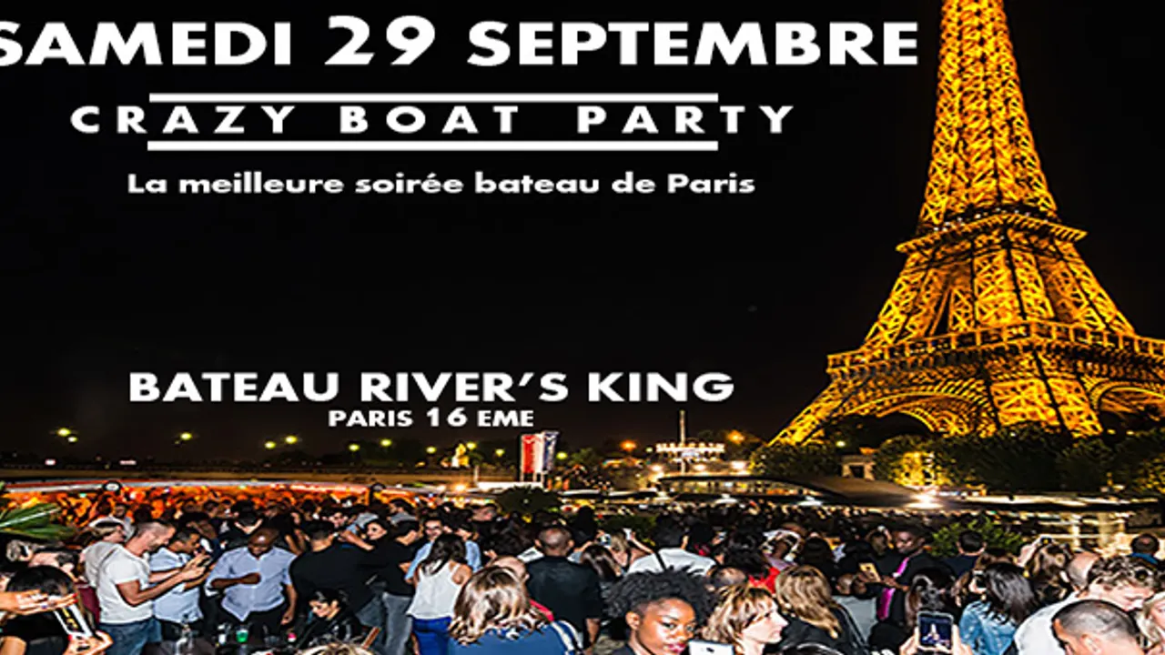 CRAZY BOAT (CROISIERE, OPEN BAR, BUFFET, FILLE=GRATUIT, 2 AMBIANCES, TOUR EIFFEL, TERRASSE, MOJITOS)