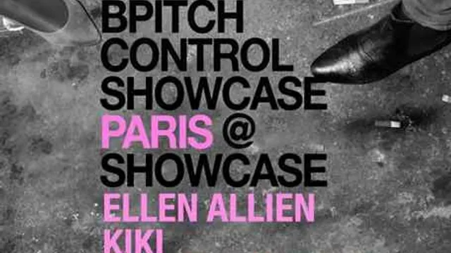 BPITCH CONTROL NIGHT : ELLEN ALLIEN, KIKI, SKINNERBOX, DANCE DISORDER