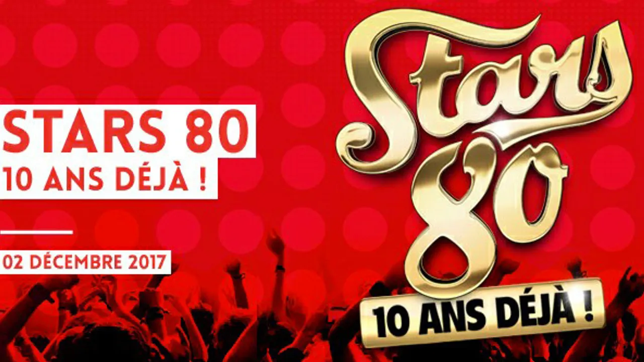 Stars 80 - 10 ans deja !