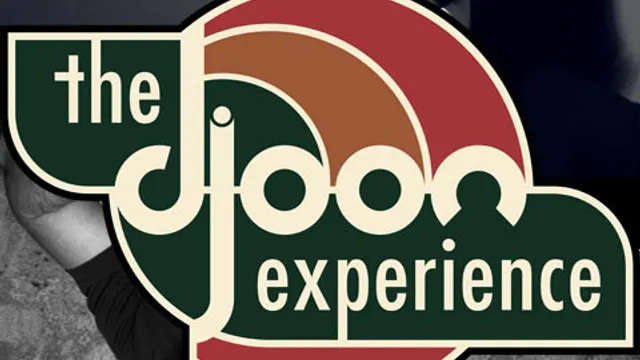 The Djoon Experience
