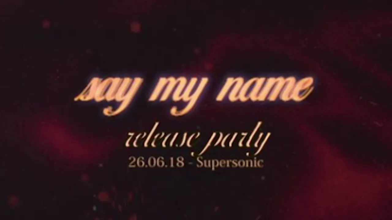 Release Party - Say My Name