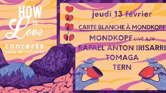 How To Love: Jour 3 / Carte Blanche à Mondkopf