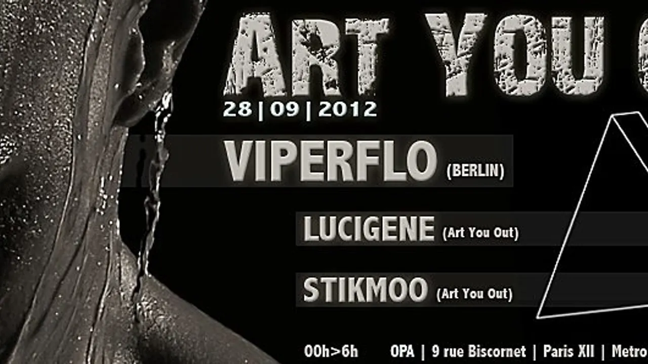 Art You Out présente Viperflo