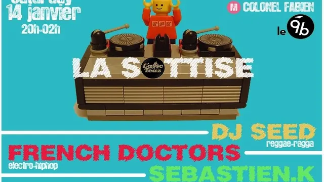 LA SOTTISE W/ FRENCH DOCTORS + DJ SEED + SEBASTIEN K