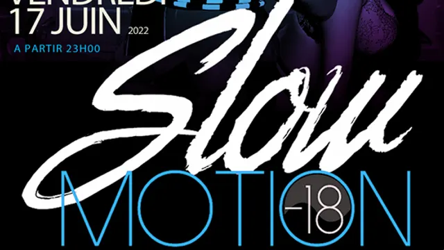 SLOW MOTION
