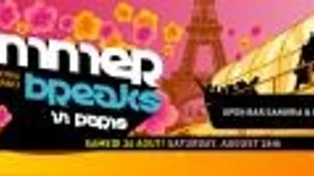 Summer Breaks In Paris... Last Special Party !