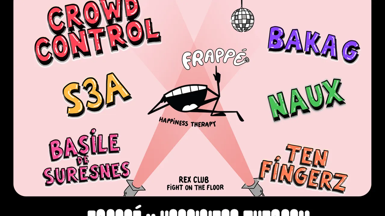 Frappé Invite Happiness Therapy w/ S3A, Crowd Control & more