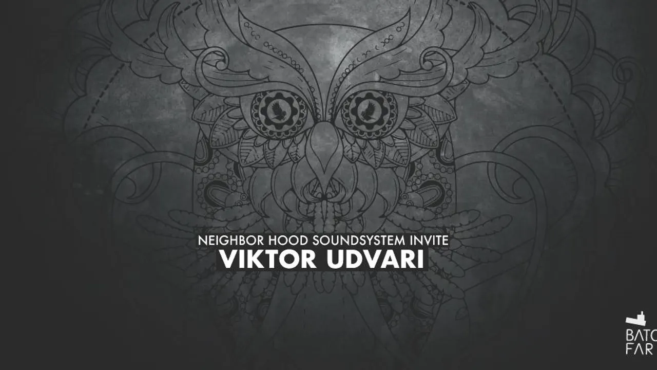 Neighbor Hood Soundsystem w/ Viktor Udvari