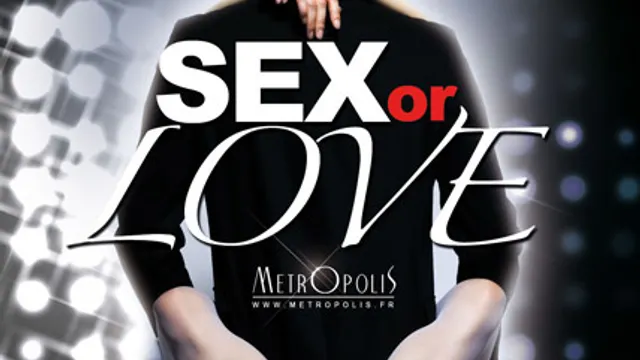 SEX OR LOVE