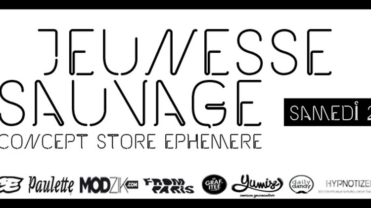 Jeunesse Sauvage, boutique éphémère
