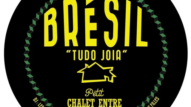 Petit Chalet Entre Amis : Fiesta Brésilienne