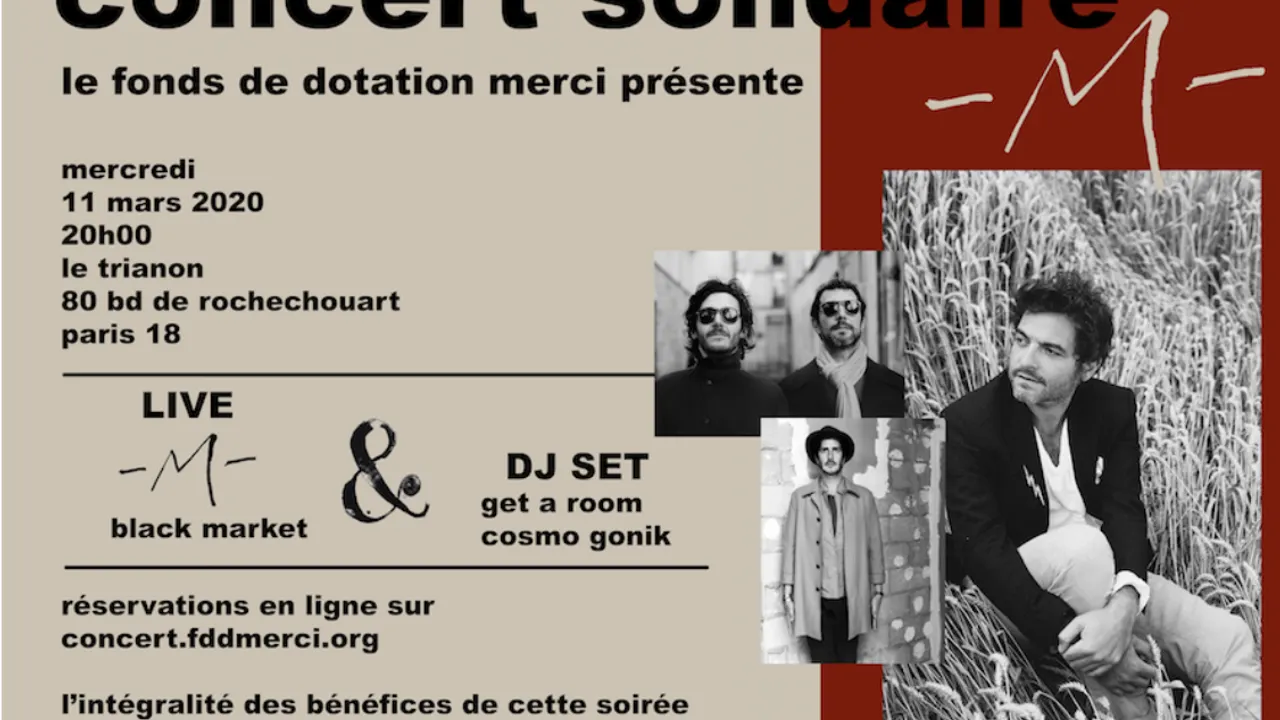 CONCERT SOLIDAIRE AVEC -M- et Black Market  (+ DJ Set) 10 ANS DU FONDS DE DOTATION MERCI
