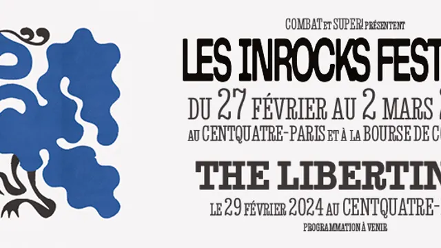 Les Inrocks Festivals – Du 27 février au 2 mars 2024 au Centquatre à Paris !